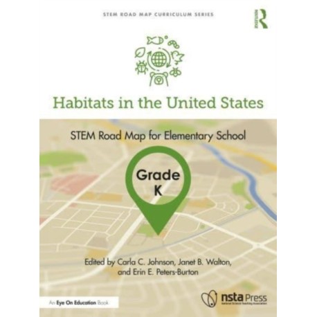 Habitats in the United States, Grade K: STEM Road Map for Elementary School