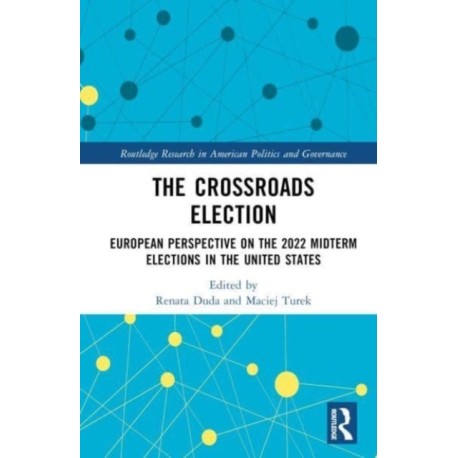 The Crossroads Elections: European Perspectives on the 2022 U.S. Midterm Elections
