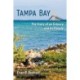 Tampa Bay: The Story of an Estuary and Its People