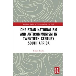 Christian Nationalism and Anticommunism in Twentieth-Century South Africa