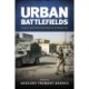 Urban Battlefields: Lessons Learned from World War II to the Modern Era