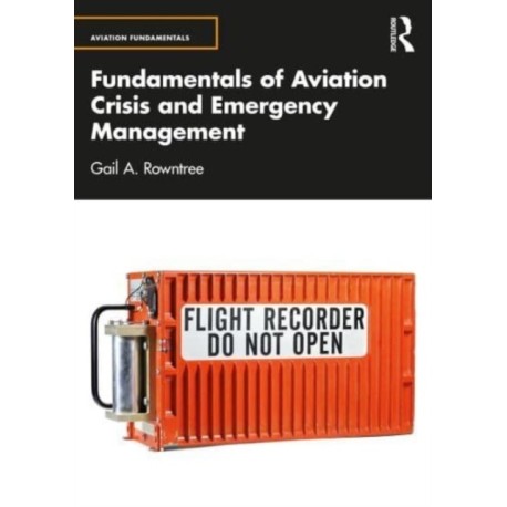 Fundamentals of Aviation Crisis and Emergency Management
