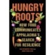 Hungry Roots: How Food Communicates Appalachia's Search for Resilience