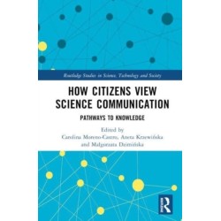 How Citizens View Science Communication: Pathways to Knowledge
