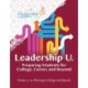 Leadership U: Preparing Students for College, Career, and BeyondGrades 1112: Thriving in College and Beyond