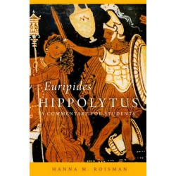 Euripides' Hippolytus Volume 64: A Commentary for Students
