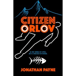 Citizen Orlov: In the World of Spies, He's a Fish Out of Water