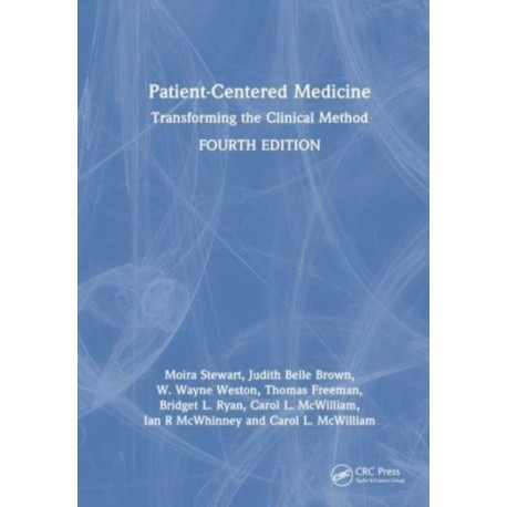 Patient-Centered Medicine: Transforming the Clinical Method