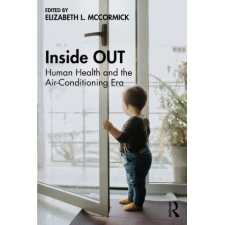 Inside OUT: Human Health and the Air-Conditioning Era