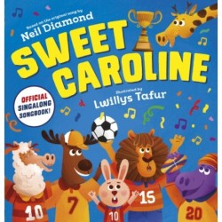 Sweet Caroline - the OFFICIAL singalong songbook