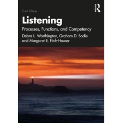 Listening: Processes, Functions, and Competency