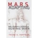 Mars Adapting: Military Change During War