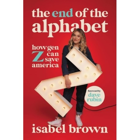 The End of the Alphabet: How Gen Z Can Save America