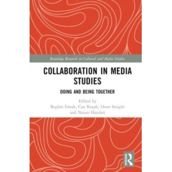 Collaboration in Media Studies: Doing and Being Together