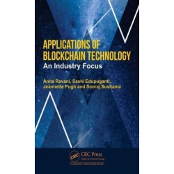 Applications of Blockchain Technology: An Industry Focus