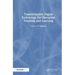 Transformative Digital Technology for Disruptive Teaching and Learning
