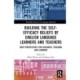 Building the Self-Efficacy Beliefs of English Language Learners and Teachers: New Perspectives for Research, Teaching and Learning