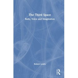 The Third Space: Body, Voice, and Imagination