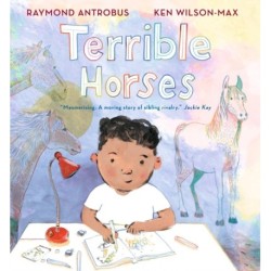 Terrible Horses: A Story of Sibling Conflict and Companionship