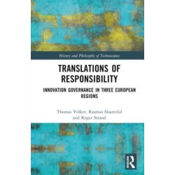 Translations of Responsibility: Innovation Governance in Three European Regions