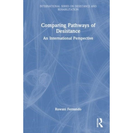Comparing Pathways of Desistance: An International Perspective