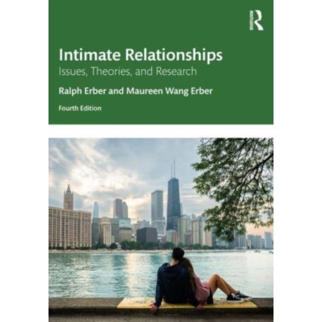 Intimate Relationships: Issues, Theories, and Research
