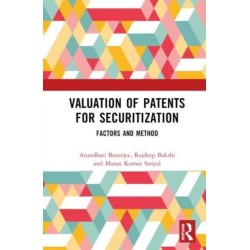 Valuation of Patents for Securitization: Factors and Method