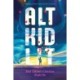 Alt Kid Lit: What Children's Literature Might Be