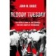 Bloody Tuesday: The Untold Story of the Struggle for Civil Rights in Tuscaloosa