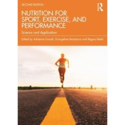 Nutrition for Sport, Exercise, and Performance: Science and Application