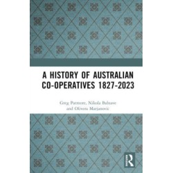 A History of Australian Co-operatives 1827–2023