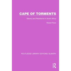 Cape of Torments: Slavery and Resistance in South Africa