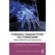 Forensic Perspectives on Cybercrime: Human Behaviour and Cybersecurity