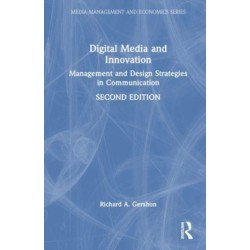 Digital Media and Innovation: Management and Design Strategies in Communication
