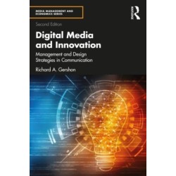 Digital Media and Innovation: Management and Design Strategies in Communication