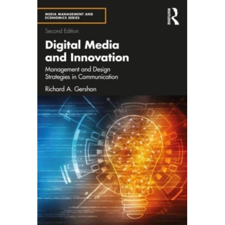 Digital Media and Innovation: Management and Design Strategies in Communication