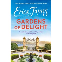 Gardens Of Delight: An uplifting and page-turning story from the Sunday Times bestselling author