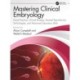 Mastering Clinical Embryology: Good Practice, Clinical Biology, Assisted Reproductive Technologies, and Advanced Laboratory Skills