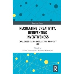 Recreating Creativity, Reinventing Inventiveness: AI and Intellectual Property Law