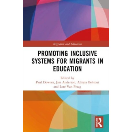 Promoting Inclusive Systems for Migrants in Education