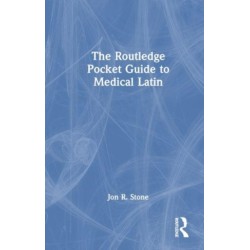 The Routledge Pocket Guide to Medical Latin