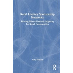 Rural Literacy Sponsorship Networks: Piloting Mixed-Methods Mapping for Small Communities
