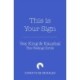 This Is Your Sign: Affirmation Cards