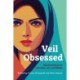 Veil Obsessed: Representations in Literature, Art, and Media