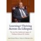 Learning and Thriving Across the Lifespan: The 100-Year Intellectual Legacy of Professor Edmund W. Gordon