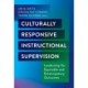 Culturally Responsive Instructional Supervision: Leadership for Equitable and Emancipatory Outcomes