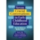 Seven Crucial Conversations in Early Childhood Education: Where Have We Been and Why Does It Matter?