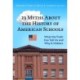23 Myths About the History of American Schools: What the Truth Can Tell Us, and Why It Matters