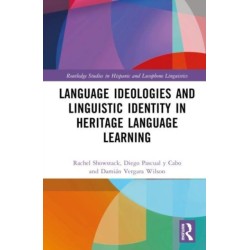 Language Ideologies and Linguistic Identity in Heritage Language Learning
