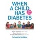 When A Child Has Diabetes